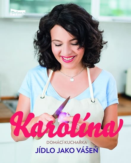 Kniha domácí kuchařka - Jídlo jako vášeň - Karolína Kamberská